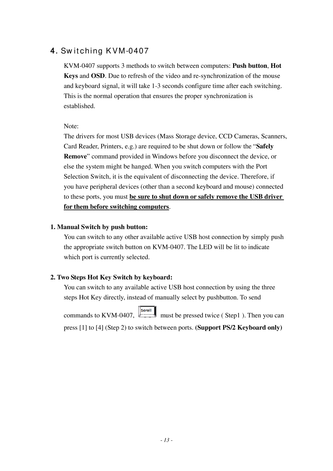 LevelOne manual Switching KVM-0407, Manual Switch by push button, Two Steps Hot Key Switch by keyboard 