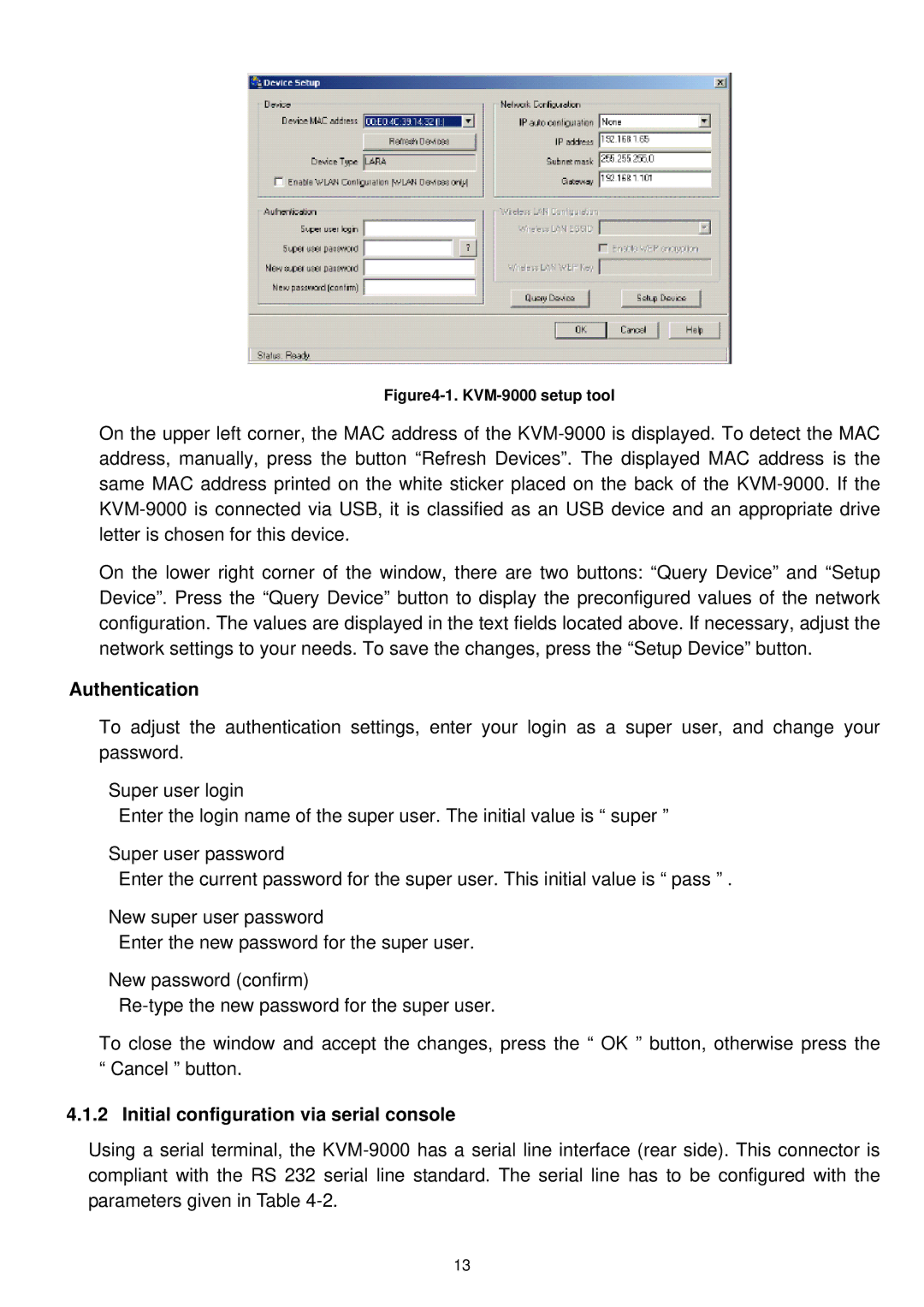 LevelOne KVM-9000 user manual Authentication, Initial configuration via serial console 