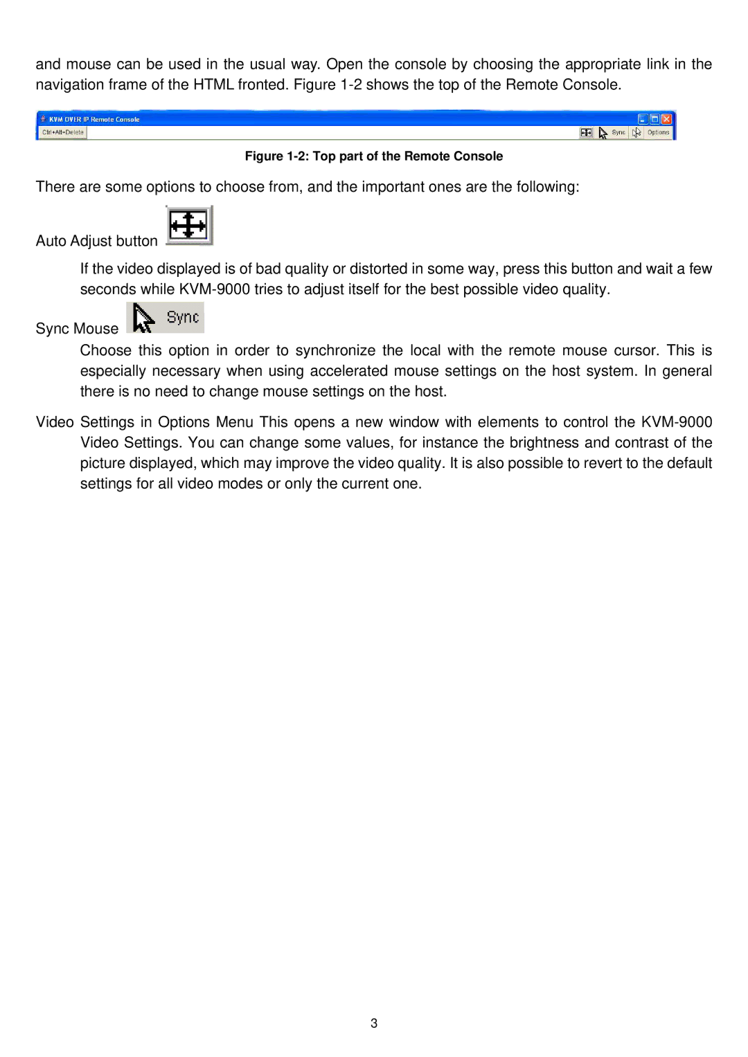 LevelOne KVM-9000 user manual Top part of the Remote Console 