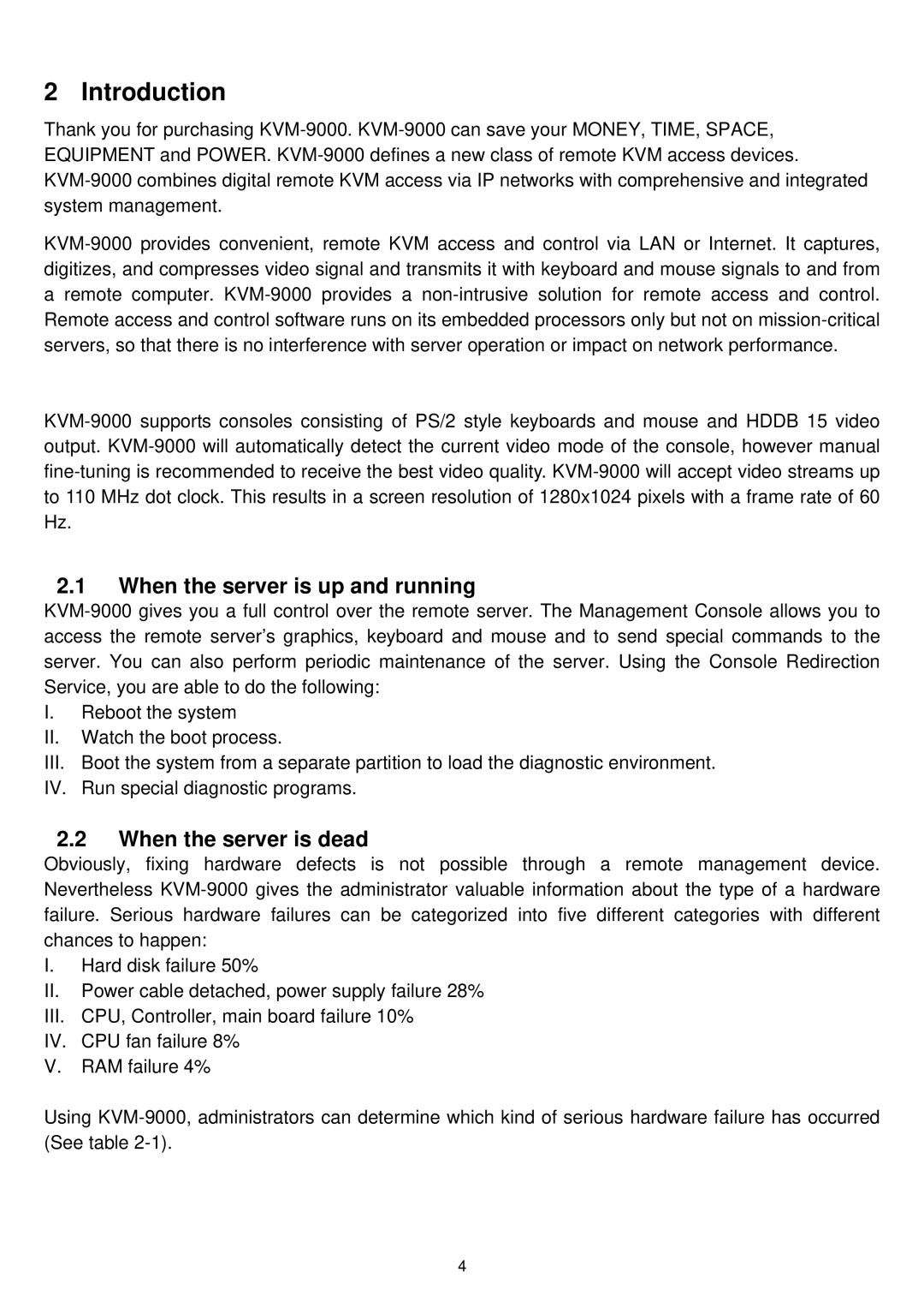 LevelOne KVM-9000 user manual Introduction, When the server is up and running, When the server is dead 