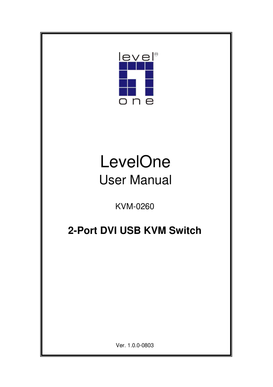 LevelOne level one 2-port dvi usb kvm switch, kvm-0260 user manual LevelOne 