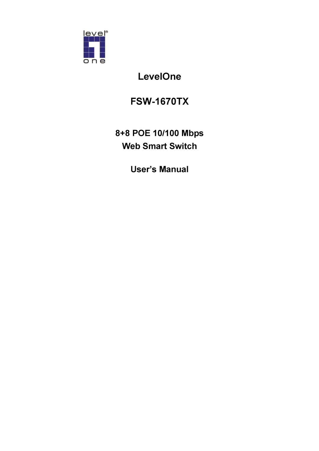 LevelOne LevelOne 8+8 POE 10/100 Mbps Web Smart Switch user manual LevelOne FSW-1670TX 