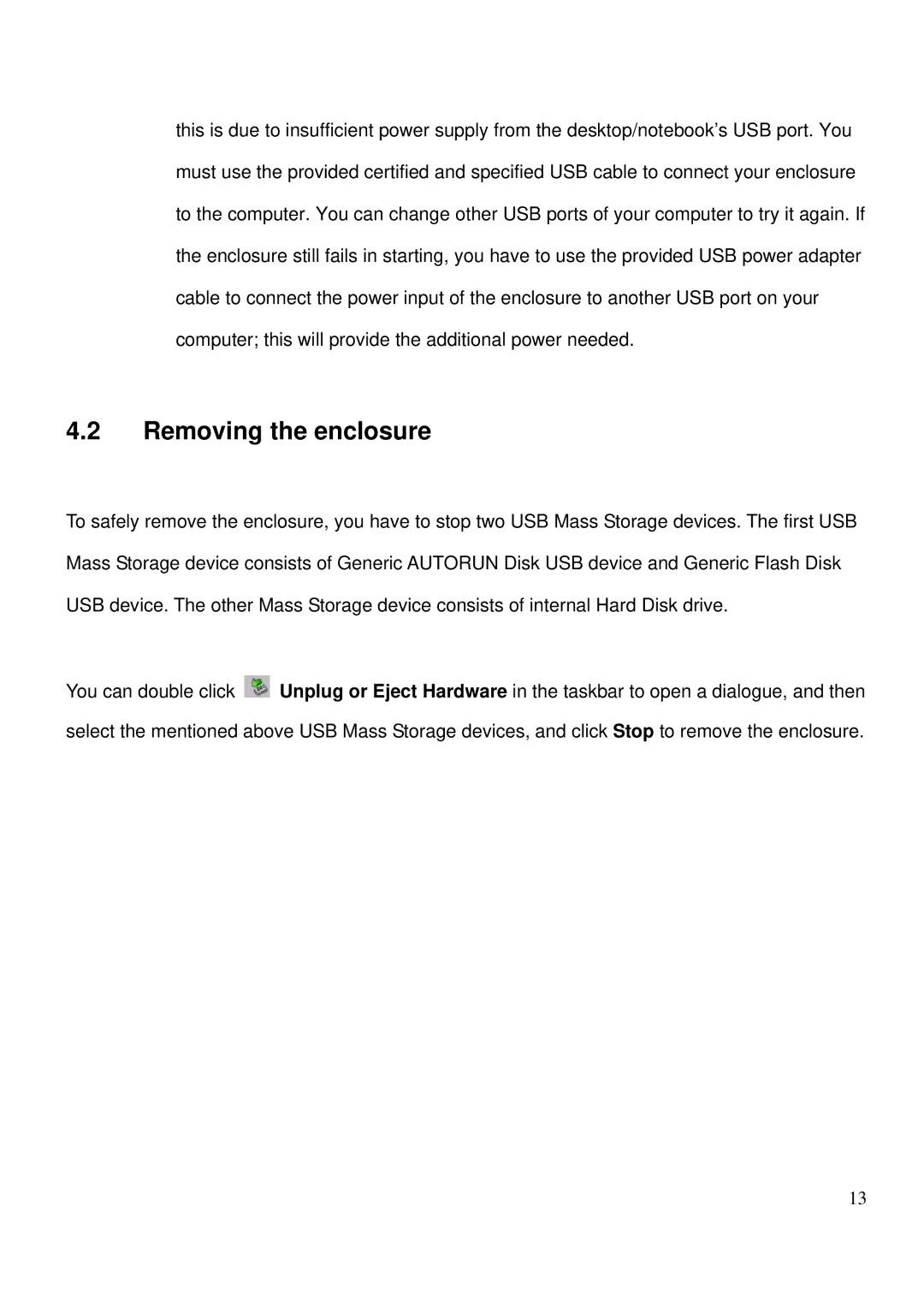 LevelOne MUS-2500 user manual Removing the enclosure 