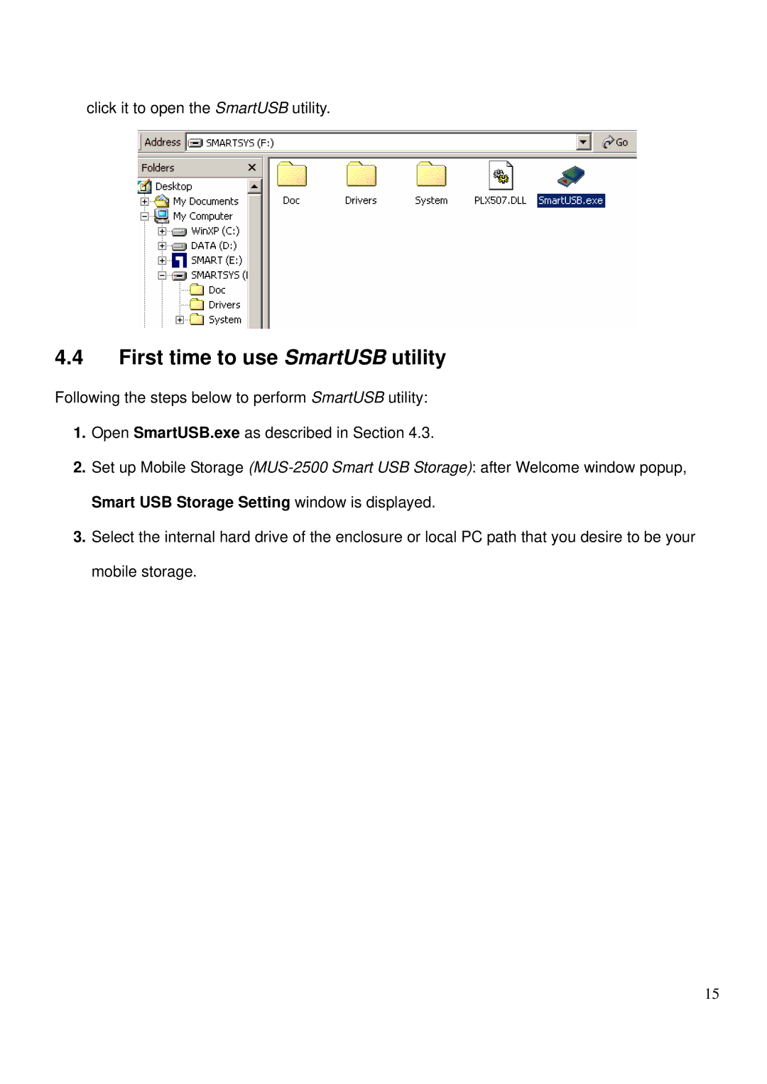 LevelOne MUS-2500 user manual First time to use SmartUSB utility 