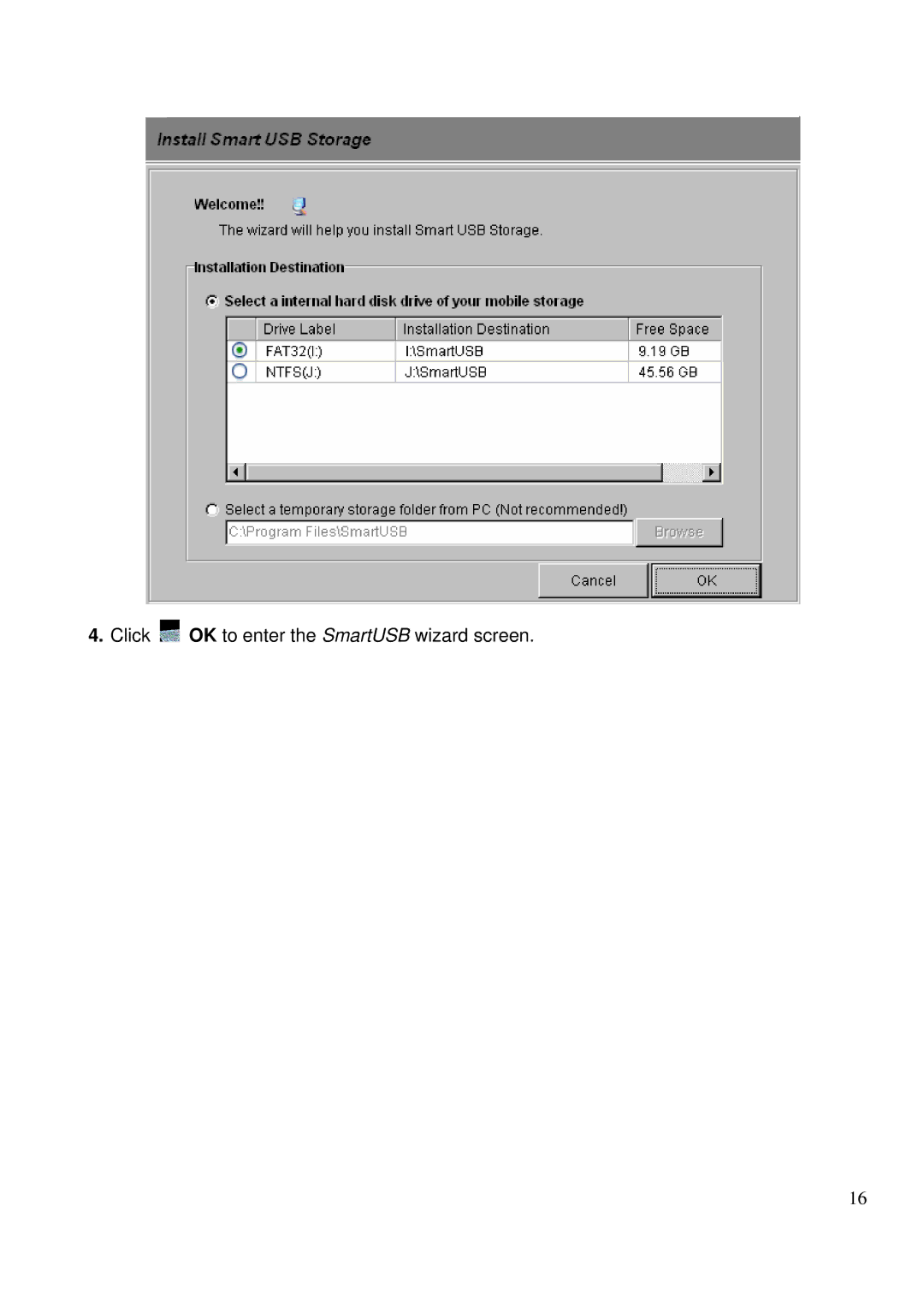 LevelOne MUS-2500 user manual Click OK to enter the SmartUSB wizard screen 