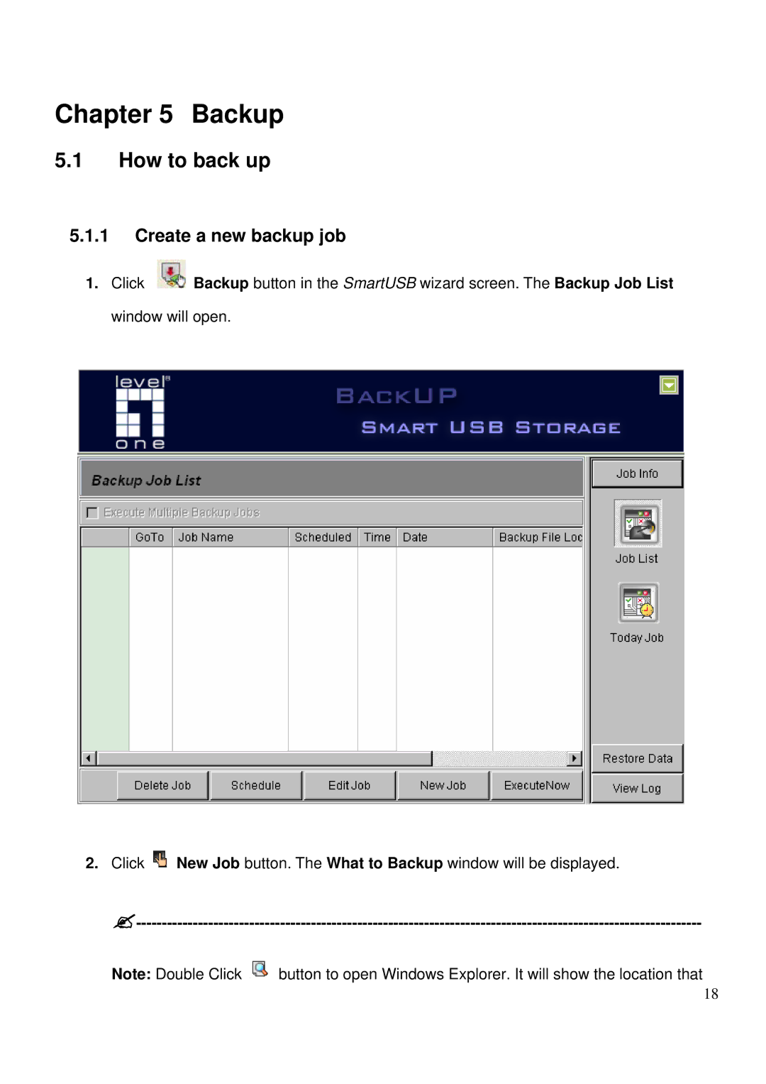 LevelOne MUS-2500 user manual Backup, How to back up, Create a new backup job 