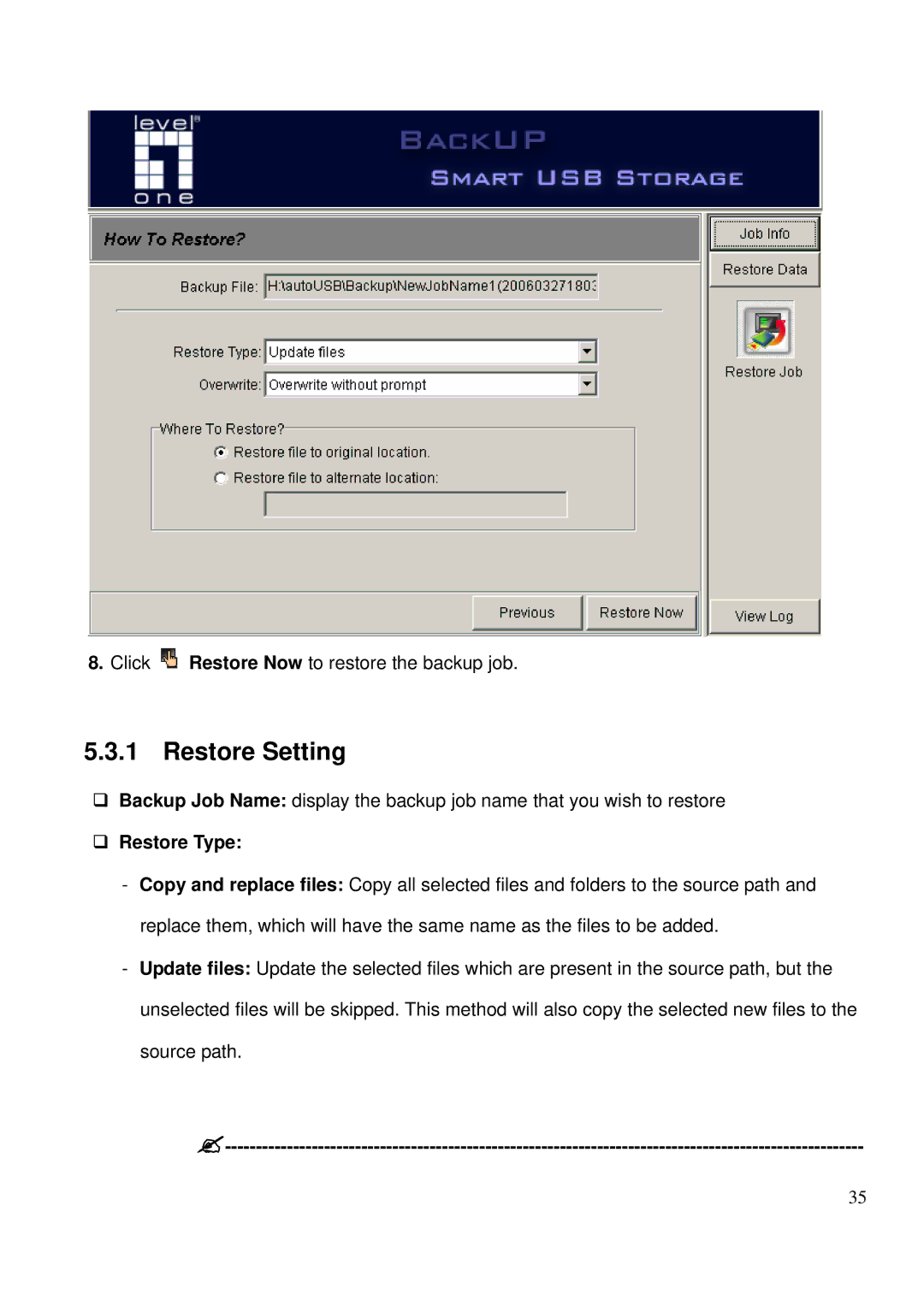 LevelOne MUS-2500 user manual Restore Setting, ‰ Restore Type 