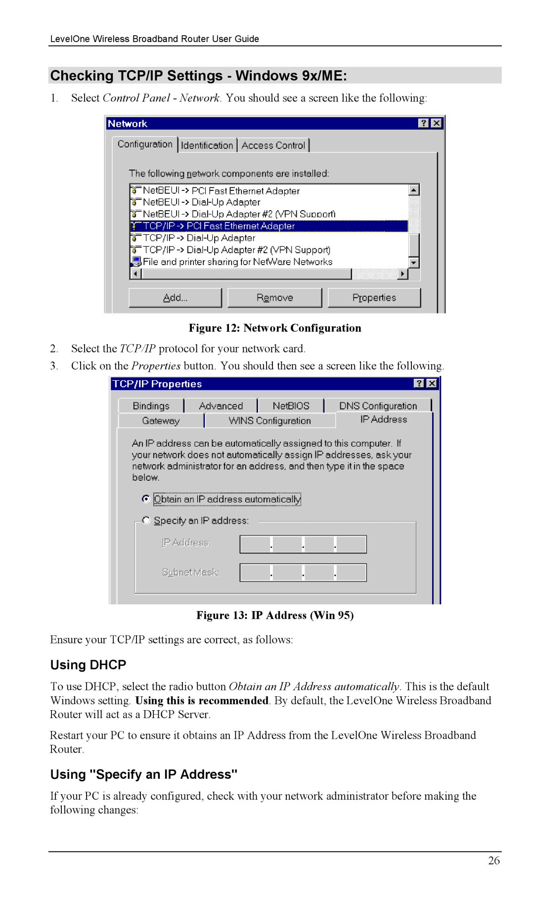 LevelOne WBR-1400TX, WBR-1100TX manual Checking TCP/IP Settings Windows 9x/ME, Using Dhcp, Using Specify an IP Address 