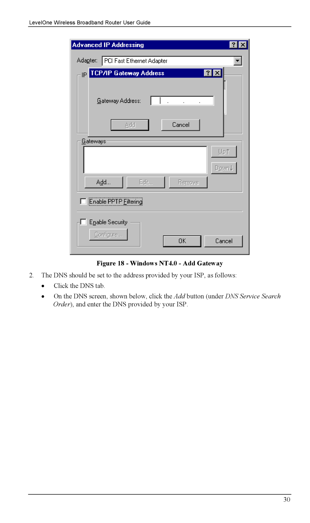 LevelOne WBR-1400TX, WBR-1100TX manual Windows NT4.0 Add Gateway 