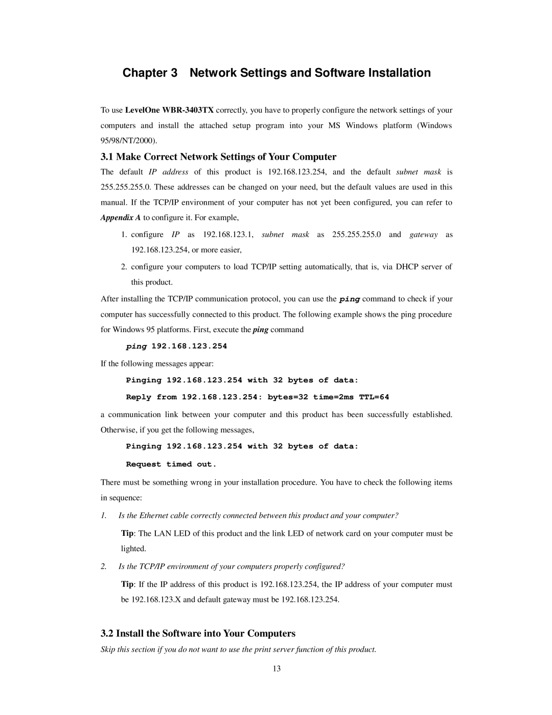 LevelOne WBR-3403TX user manual Make Correct Network Settings of Your Computer, Install the Software into Your Computers 