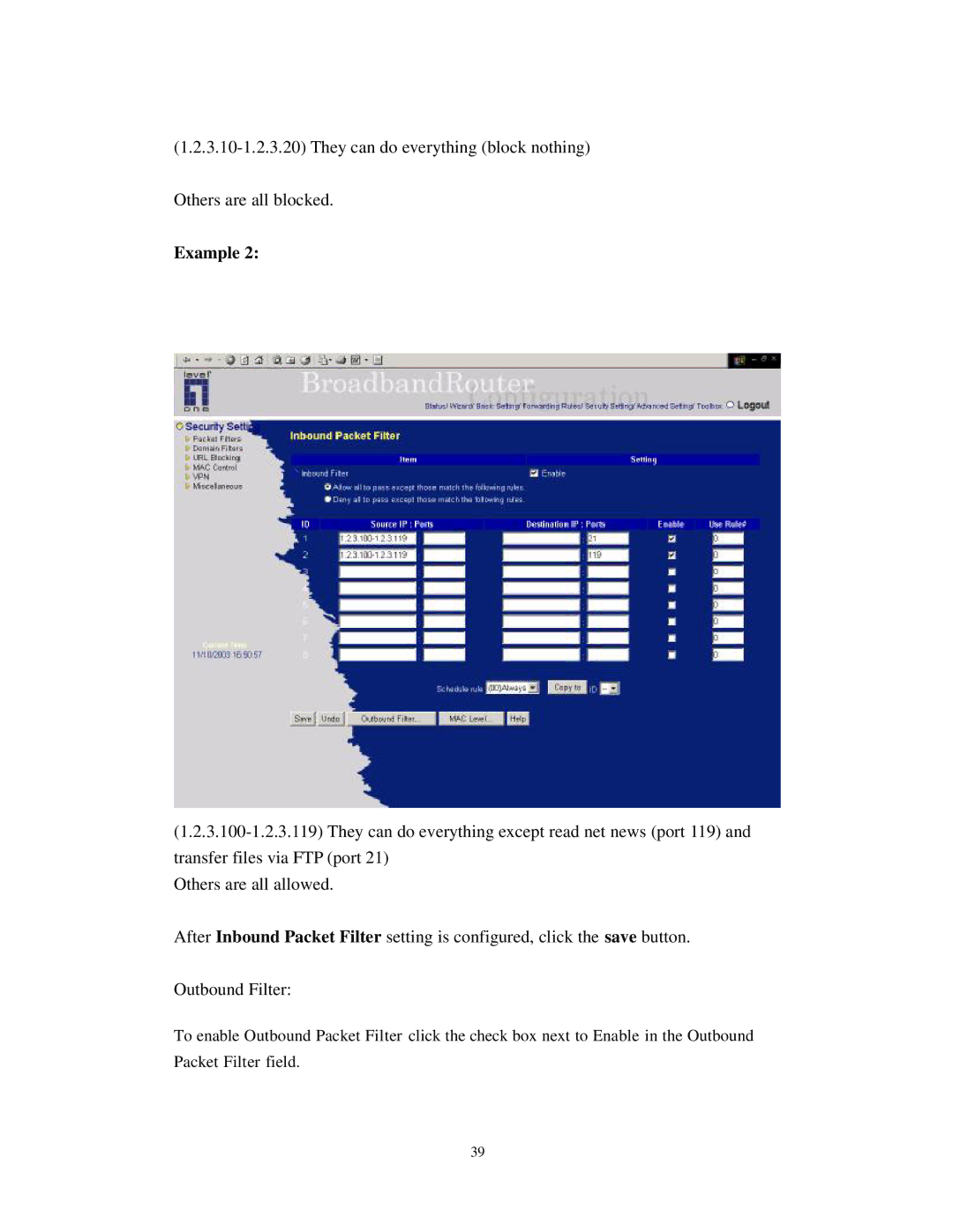 LevelOne WBR-3404TX user manual They can do everything block nothing Others are all blocked 