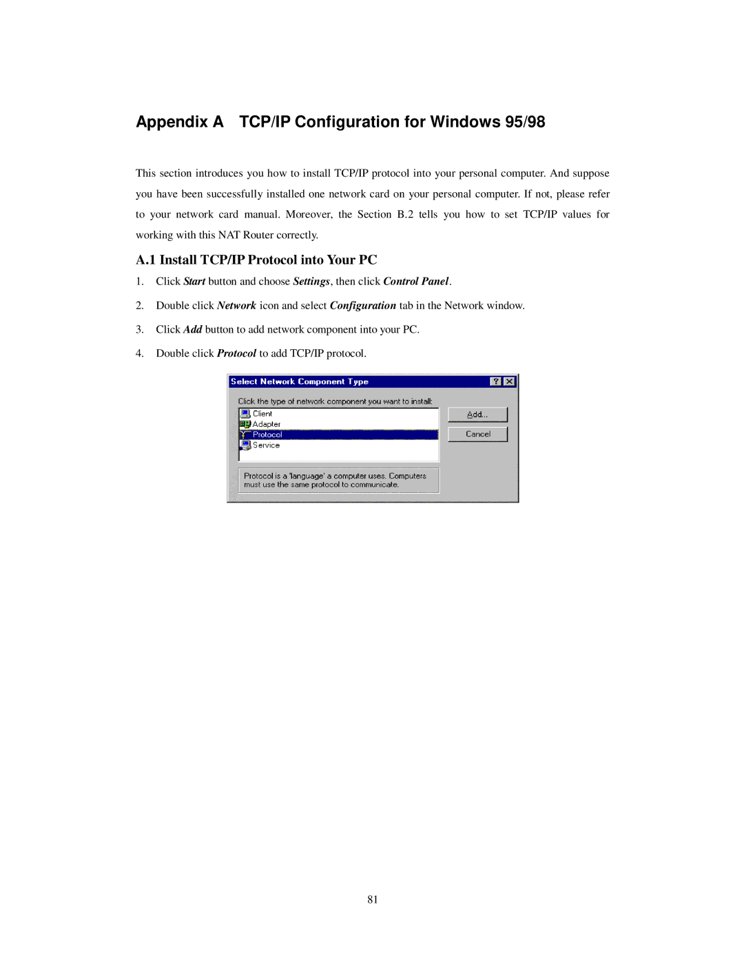 LevelOne WBR-3404TX user manual Appendix a TCP/IP Configuration for Windows 95/98, Install TCP/IP Protocol into Your PC 