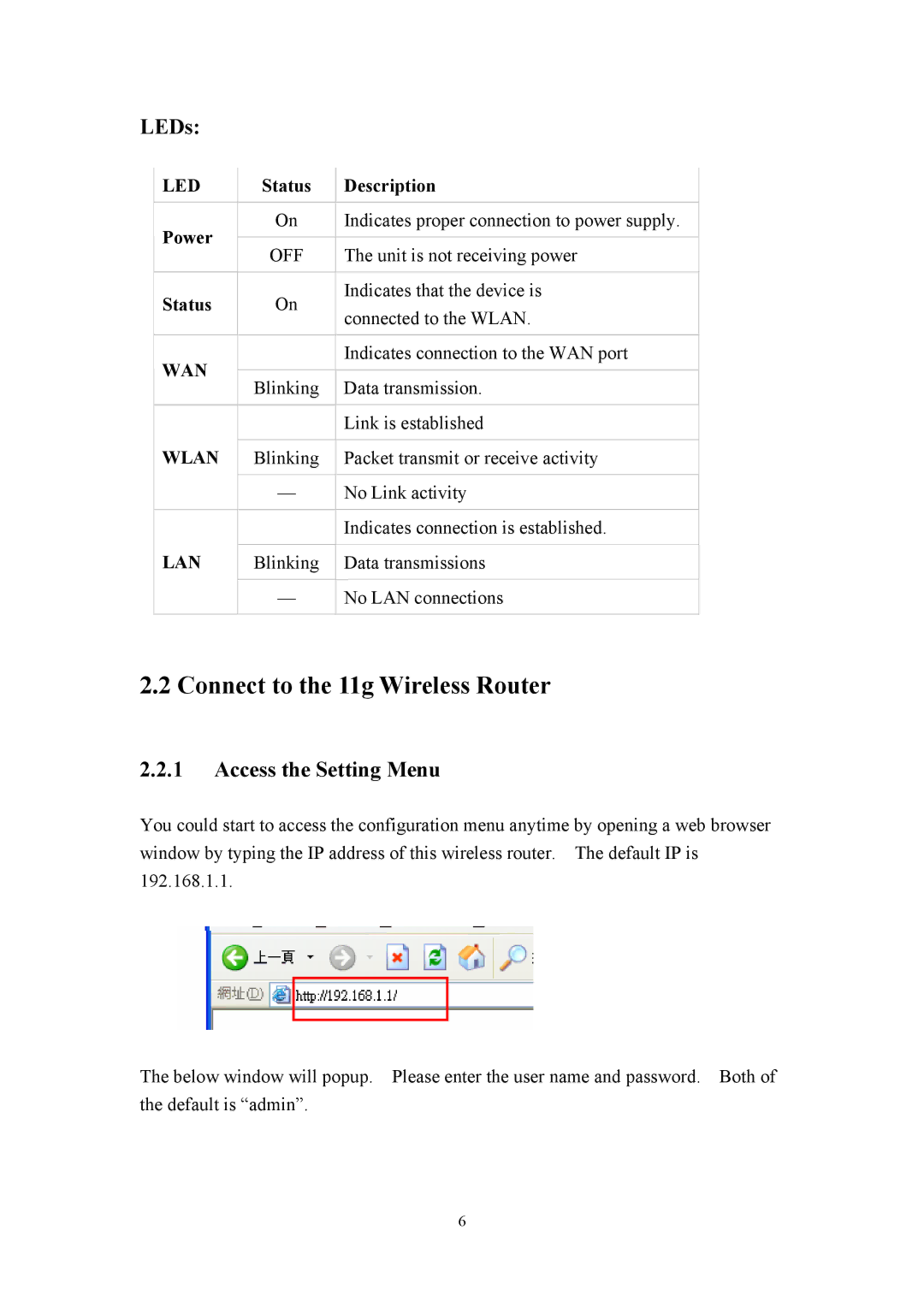 LevelOne WBR-3405TX user manual Connect to the 11g Wireless Router, LEDs, Access the Setting Menu, Status Description Power 