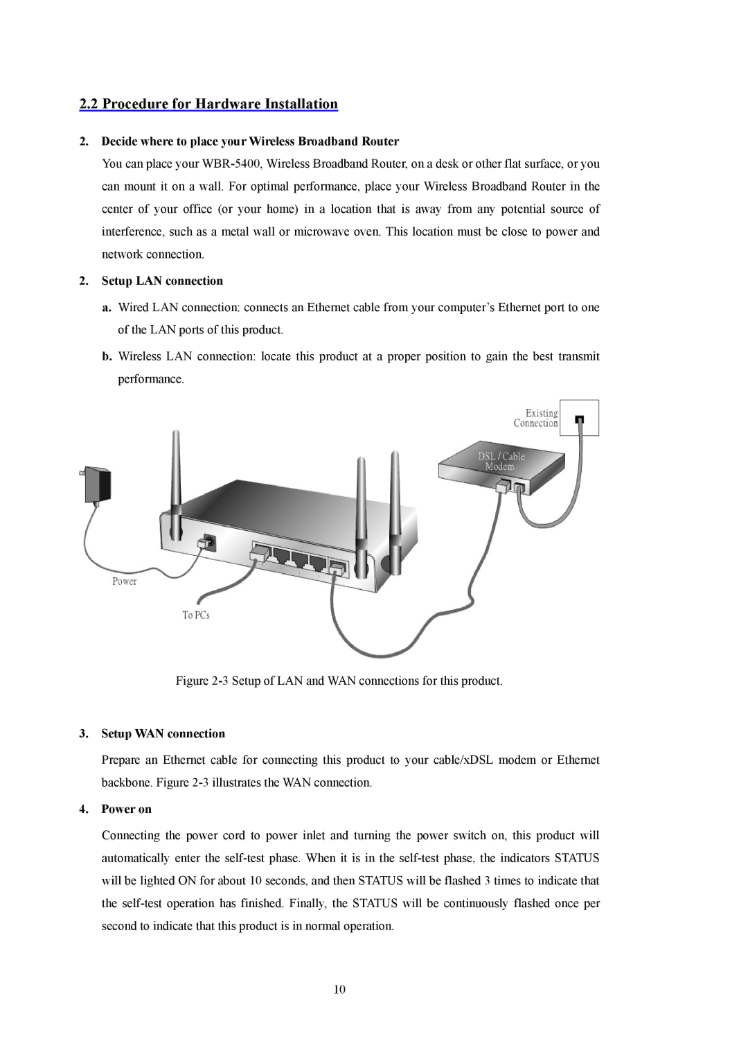 LevelOne WBR-5400 Procedure for Hardware Installation, Decide where to place your Wireless Broadband Router, Power on 