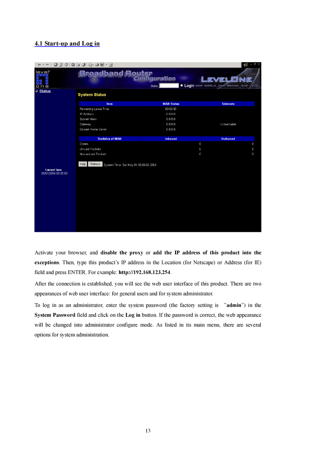 LevelOne WBR-5400 user manual Start-up and Log 