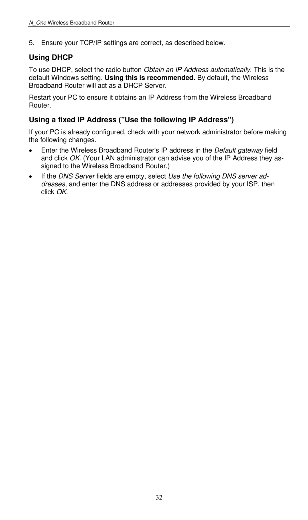 LevelOne WBR-6000 user manual Using Dhcp, Using a fixed IP Address Use the following IP Address 