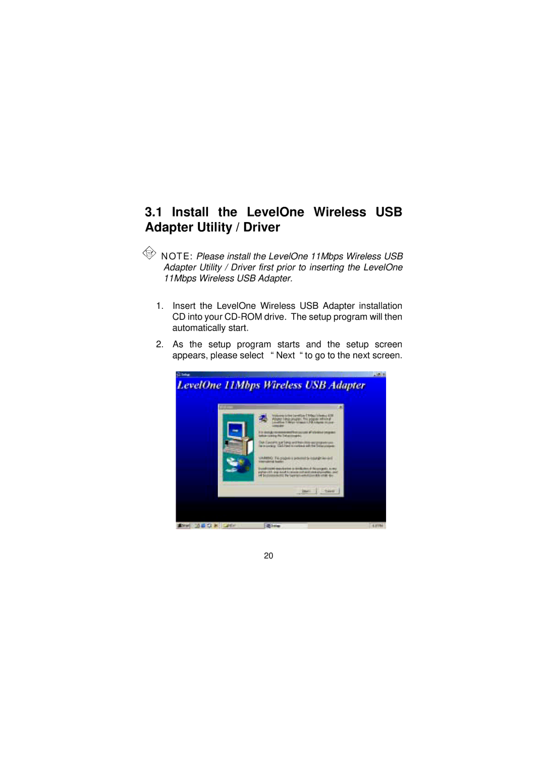 LevelOne WNC-0101USB manual Install the LevelOne Wireless USB Adapter Utility / Driver 