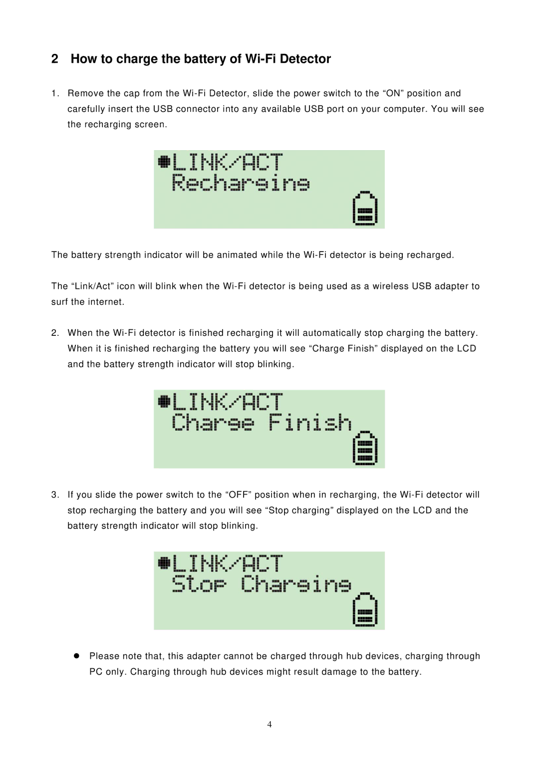 LevelOne WNC-0304USB, 11g USB Adapter w/LCD WiFi Detector user manual How to charge the battery of Wi-Fi Detector 