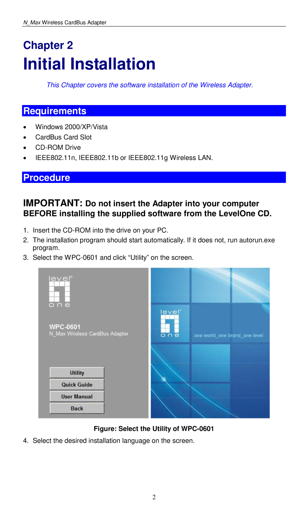 LevelOne WPC-0601 user manual Initial Installation, Requirements, Procedure 