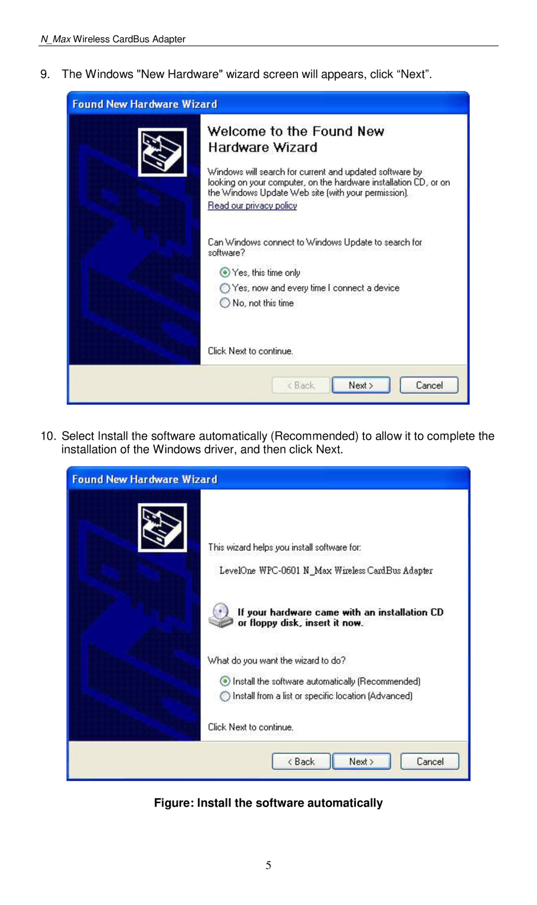 LevelOne WPC-0601 user manual Figure Install the software automatically 