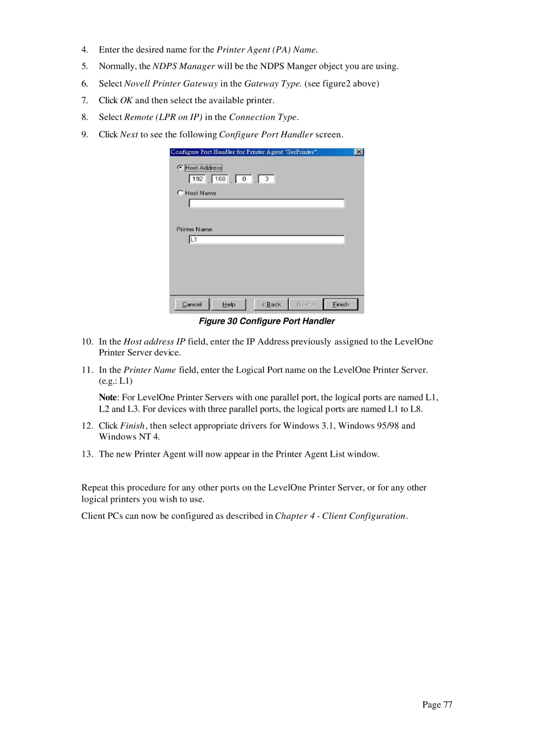 LevelOne WPS-100USB, WPS 0100 manual Select Novell Printer Gateway in the Gateway Type. see above 