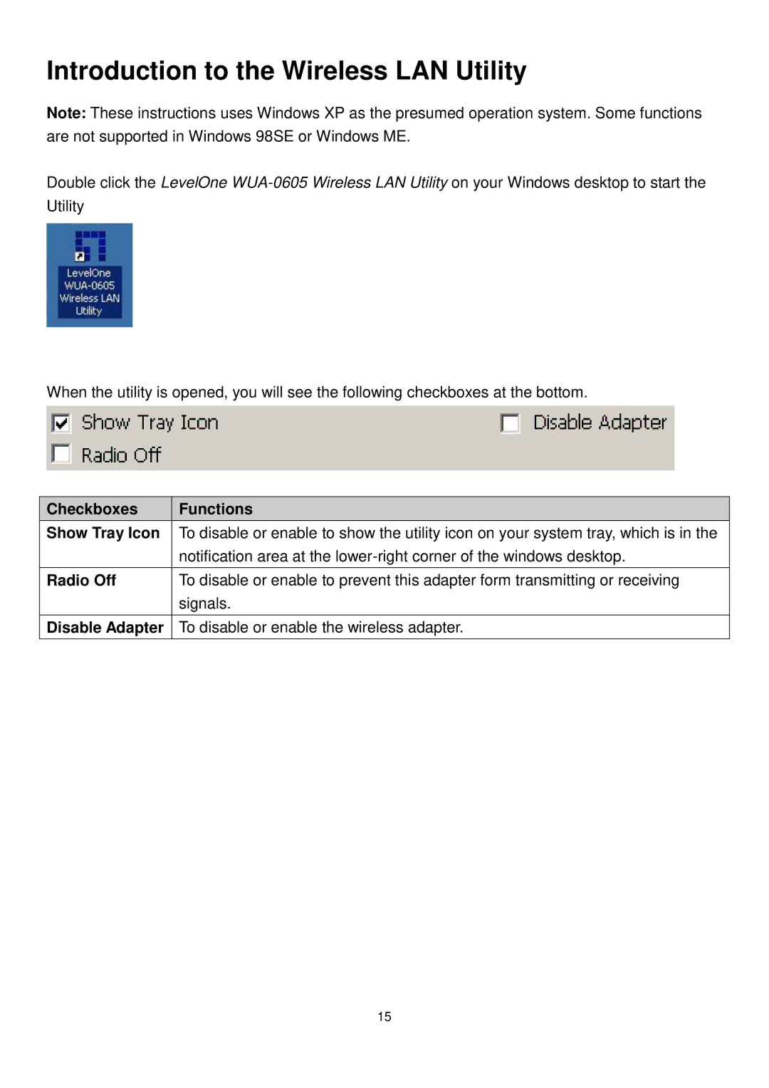 LevelOne WUA-0605 user manual Introduction to the Wireless LAN Utility, Checkboxes Functions Show Tray Icon 