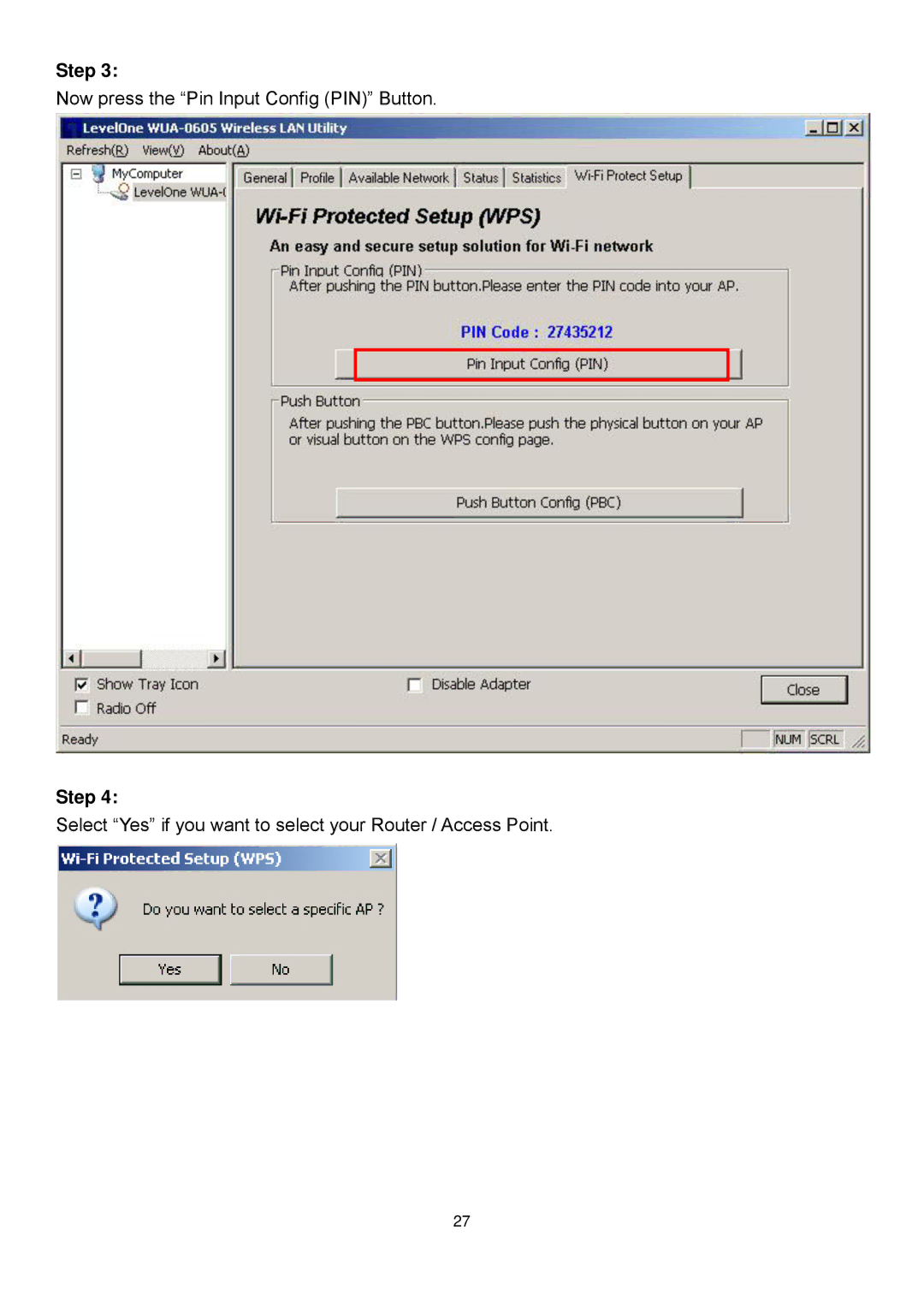 LevelOne WUA-0605 user manual Now press the Pin Input Config PIN Button 