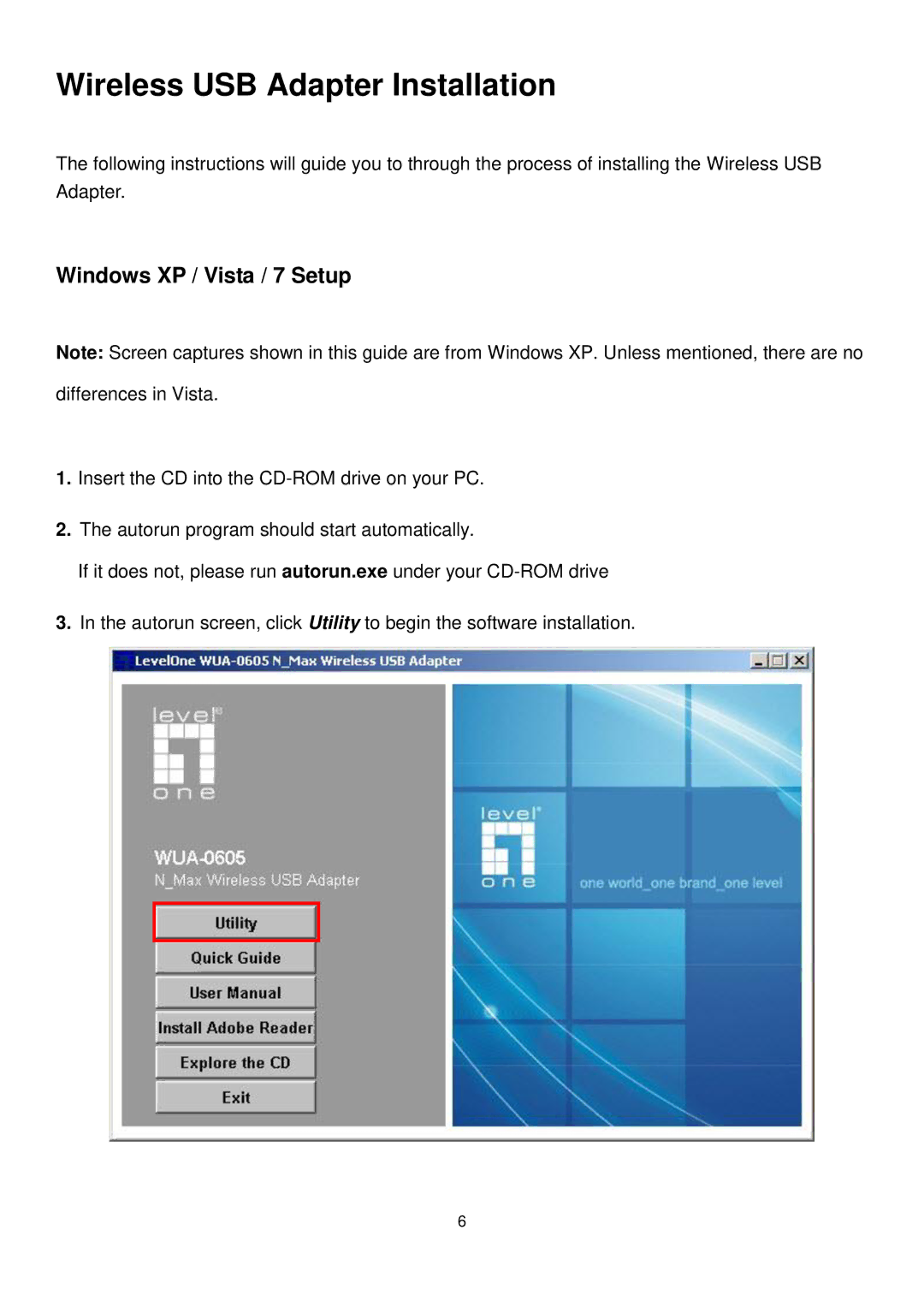 LevelOne WUA-0605 user manual Wireless USB Adapter Installation, Windows XP / Vista / 7 Setup 