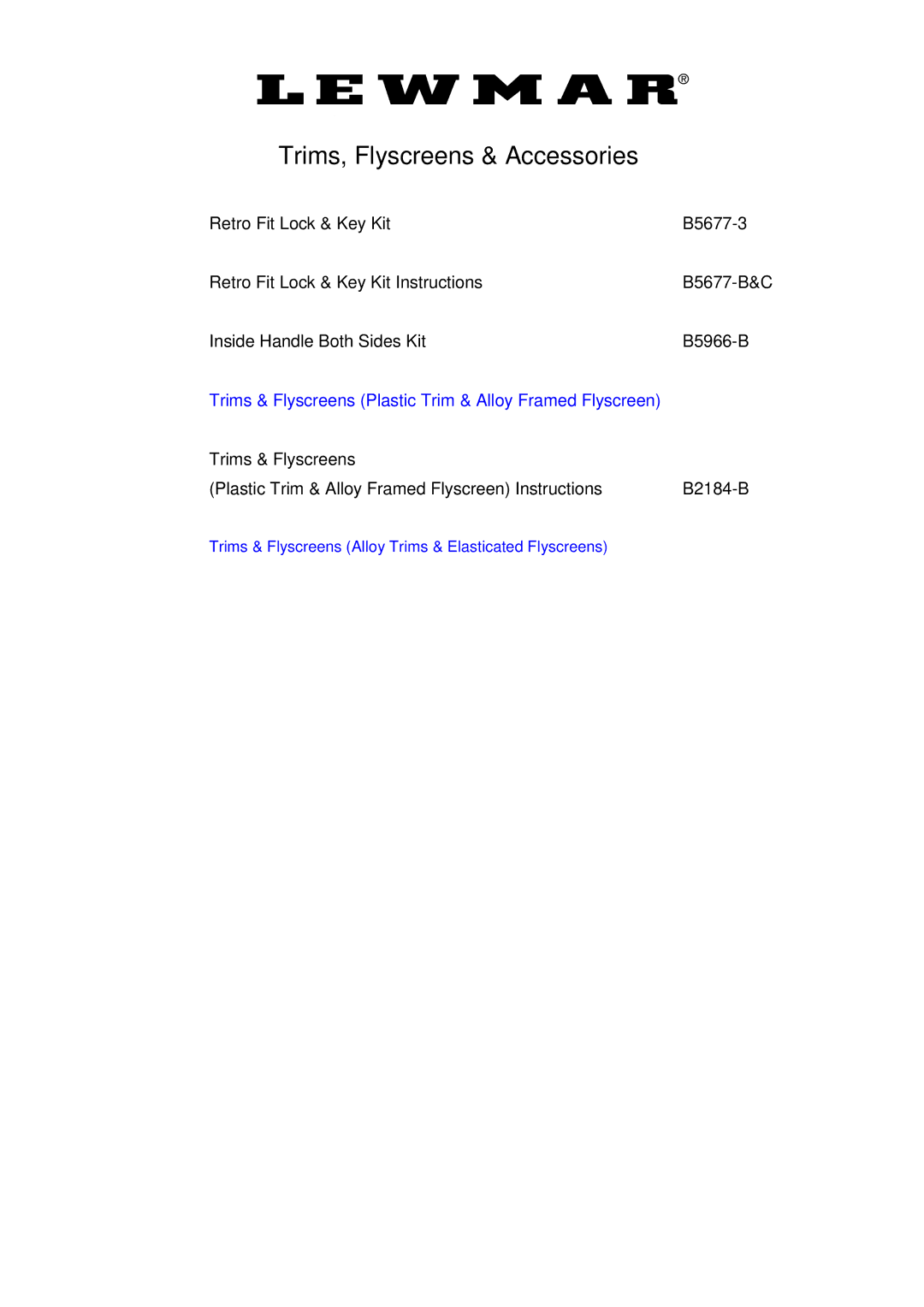 Lewmar Issue 2 warranty Trims, Flyscreens & Accessories, Trims & Flyscreens Plastic Trim & Alloy Framed Flyscreen 