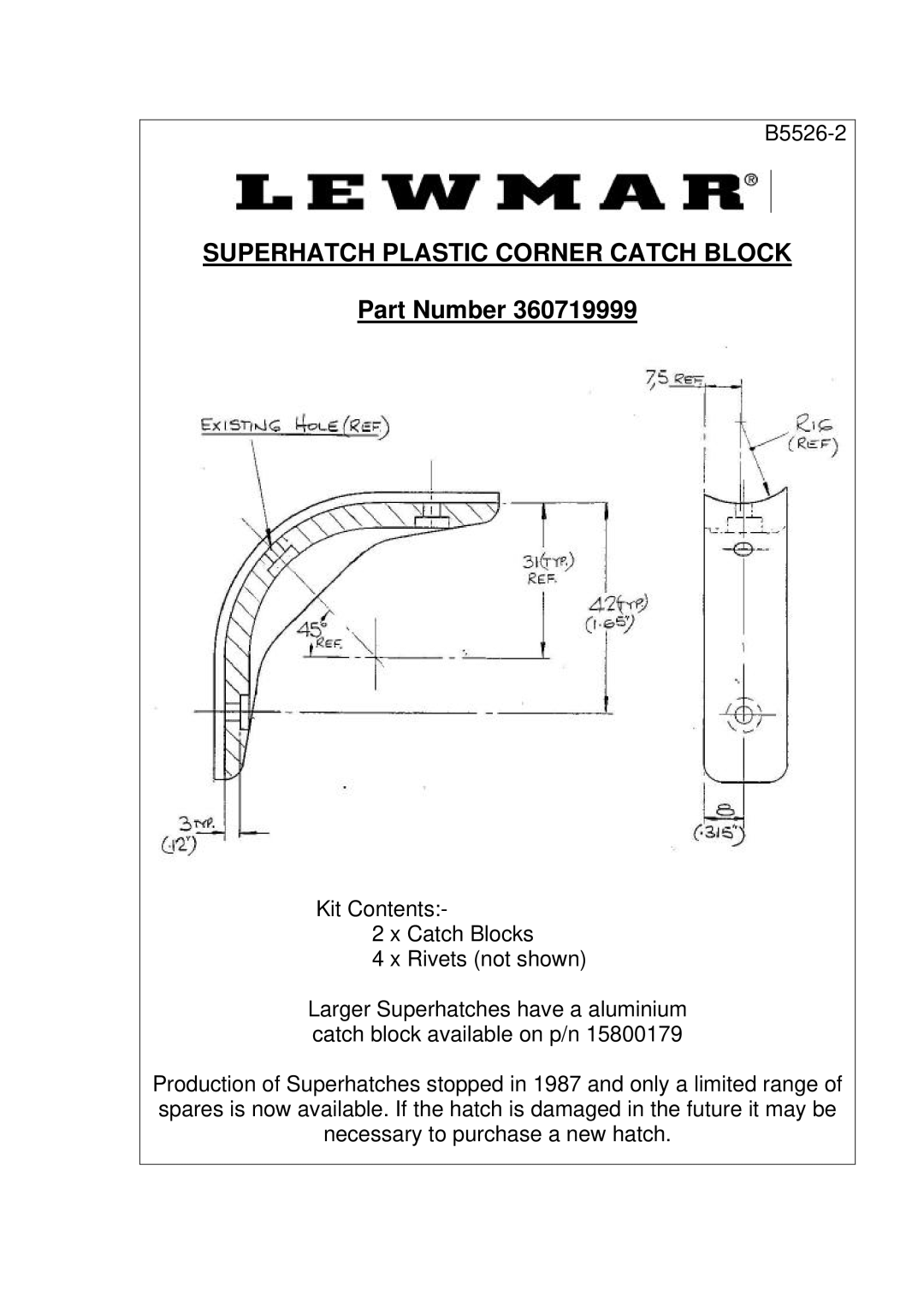 Lewmar Issue 2 warranty Superhatch Plastic Corner Catch Block 