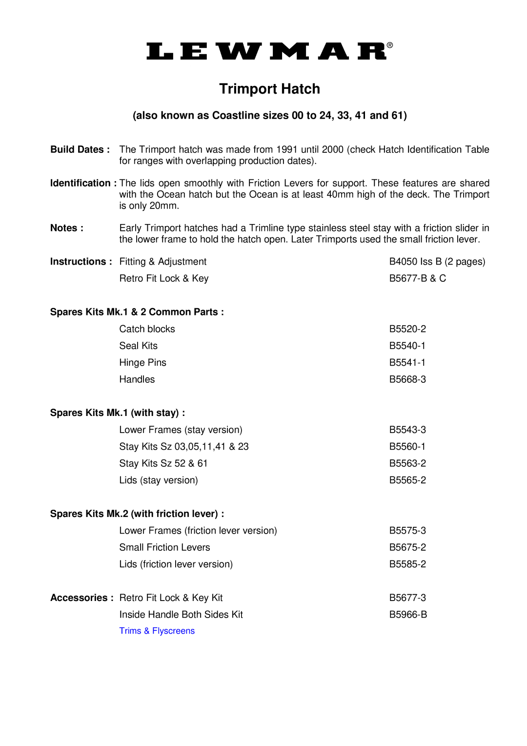Lewmar Issue 2 warranty Trimport Hatch, Also known as Coastline sizes 00 to 24, 33, 41 
