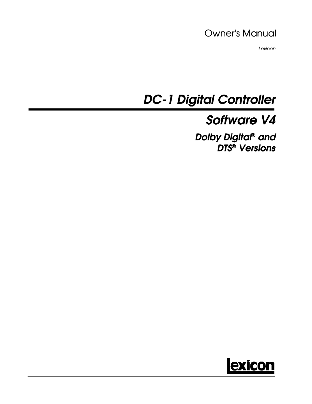 Lexicon Lexicon Part #070-13234 owner manual DC-1Digital Controller Software, Dolby Digital and DTS Versions 