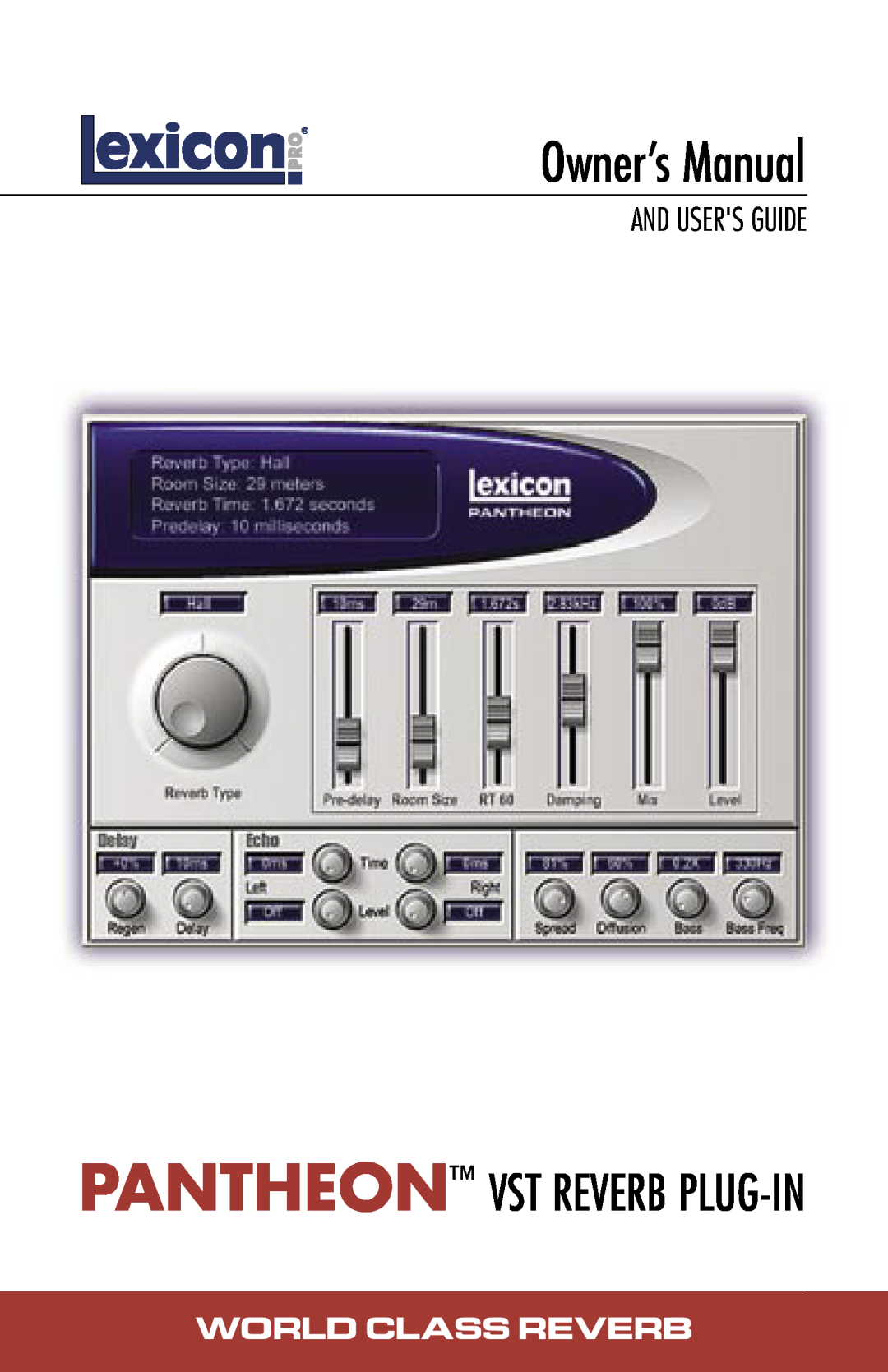 Lexicon musical instrument owner manual Owner’s Manual, Pantheon Vst Reverb Plug-In, And Users Guide, World Class Reverb 