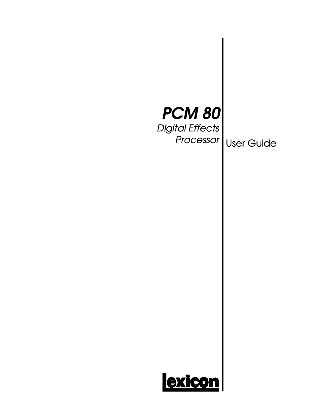 Lexicon PCM 80 manual Digital Effects Processor, User Guide 