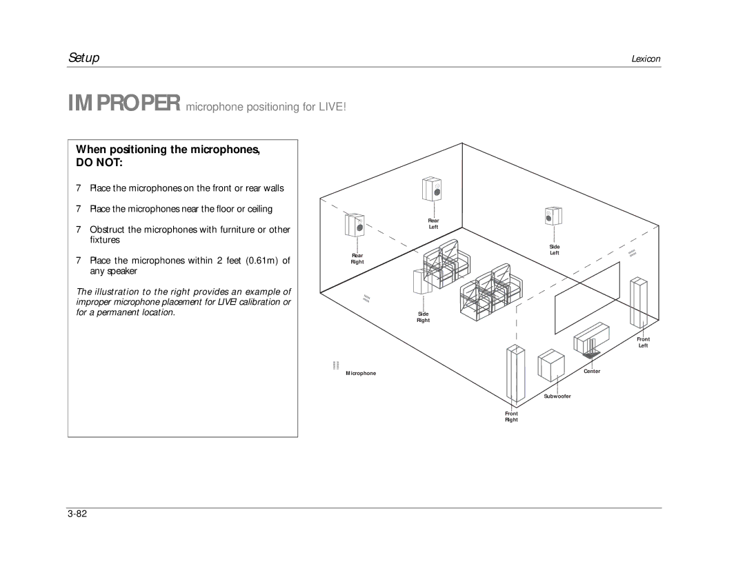 Lexicon RV-8 manual When positioning the microphones, Do not 