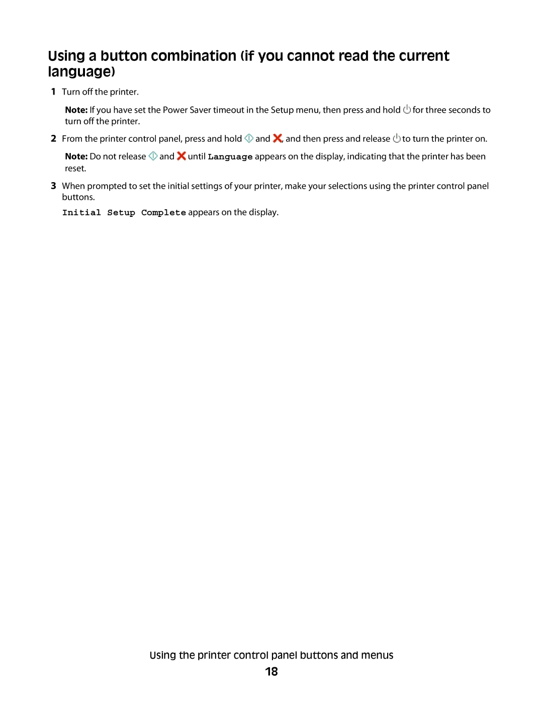 Lexmark 101, 10E manual Initial Setup Complete appears on the display 