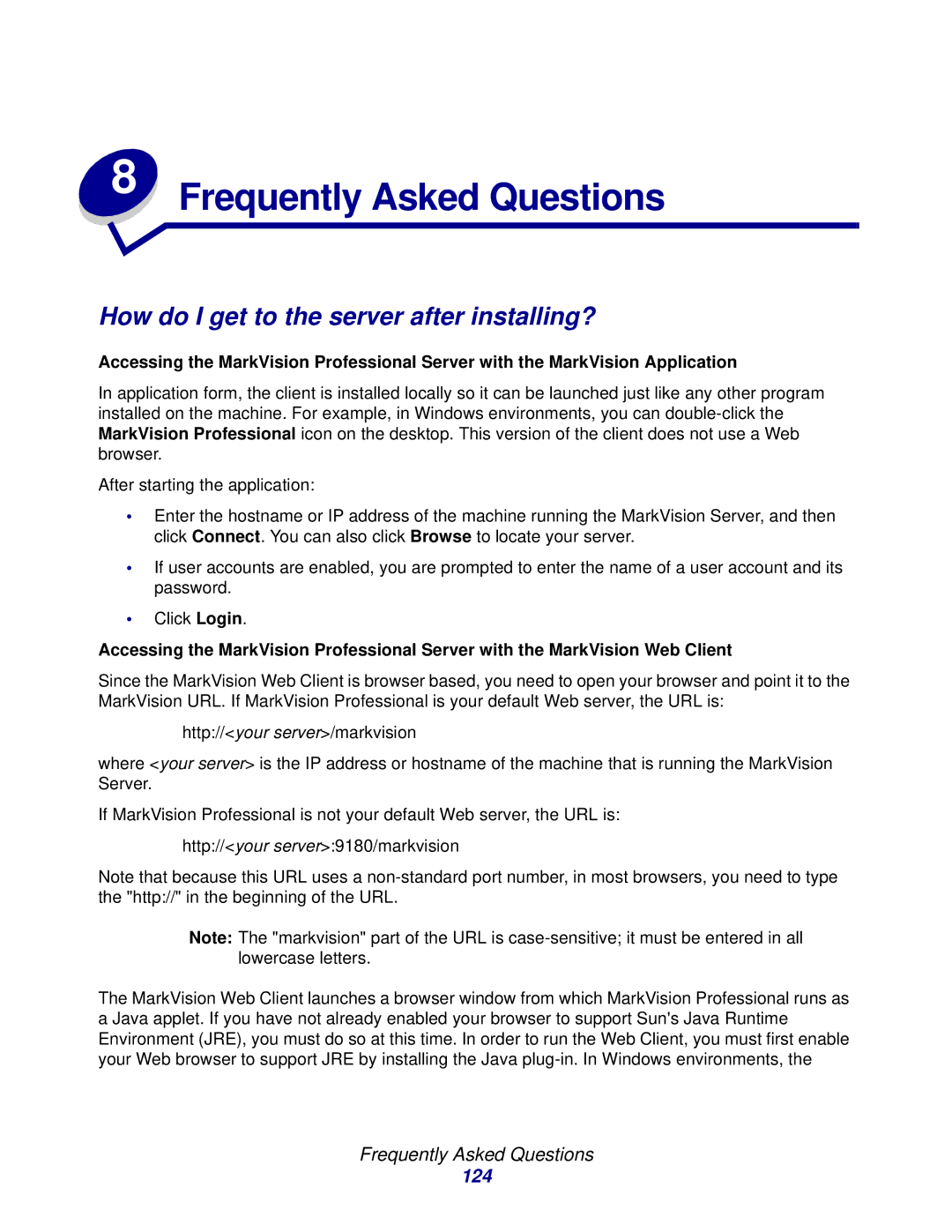 Lexmark 11 manual How do I get to the server after installing?, Frequently Asked Questions, 124 