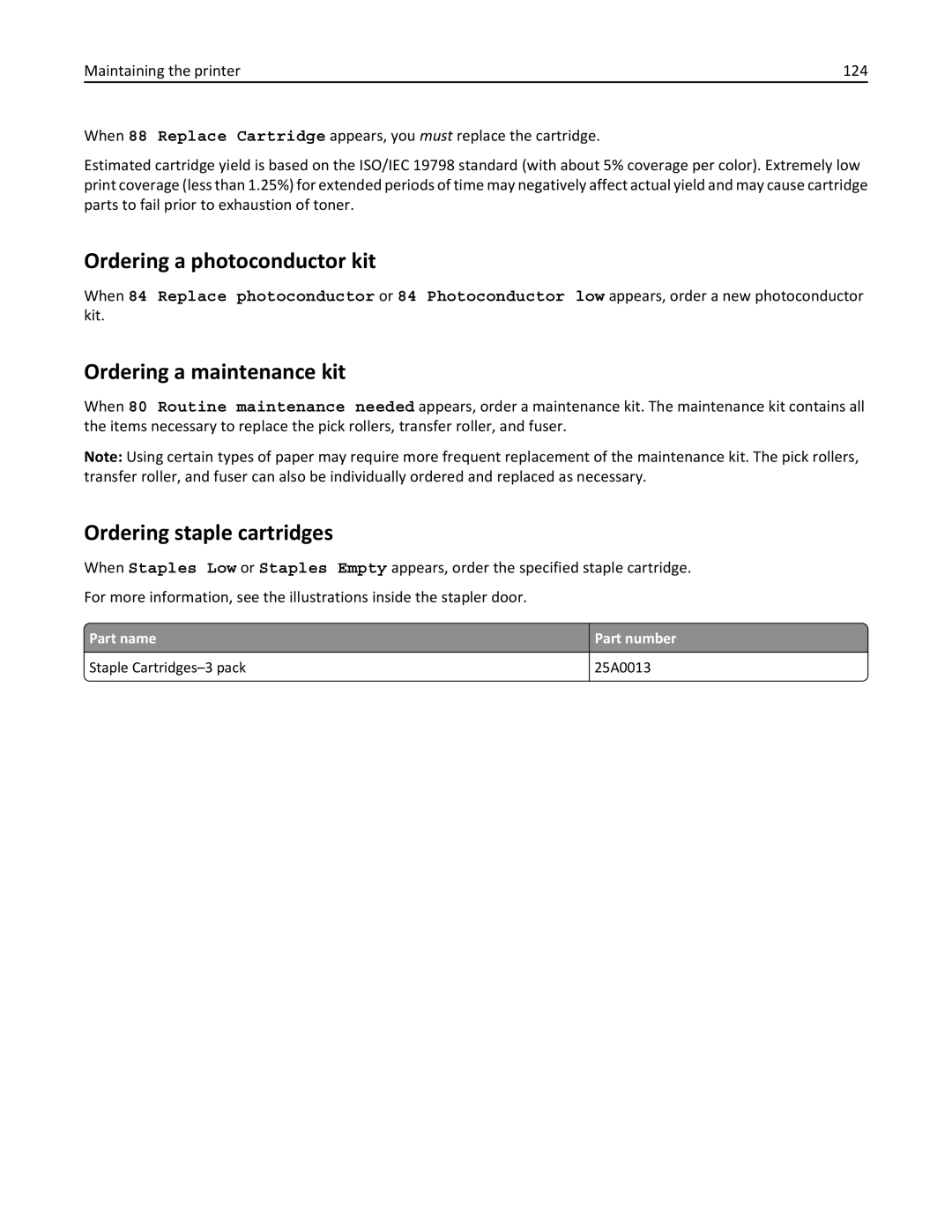 Lexmark W850DN, 110, 19Z0301 manual Ordering a photoconductor kit, Ordering a maintenance kit, Ordering staple cartridges 