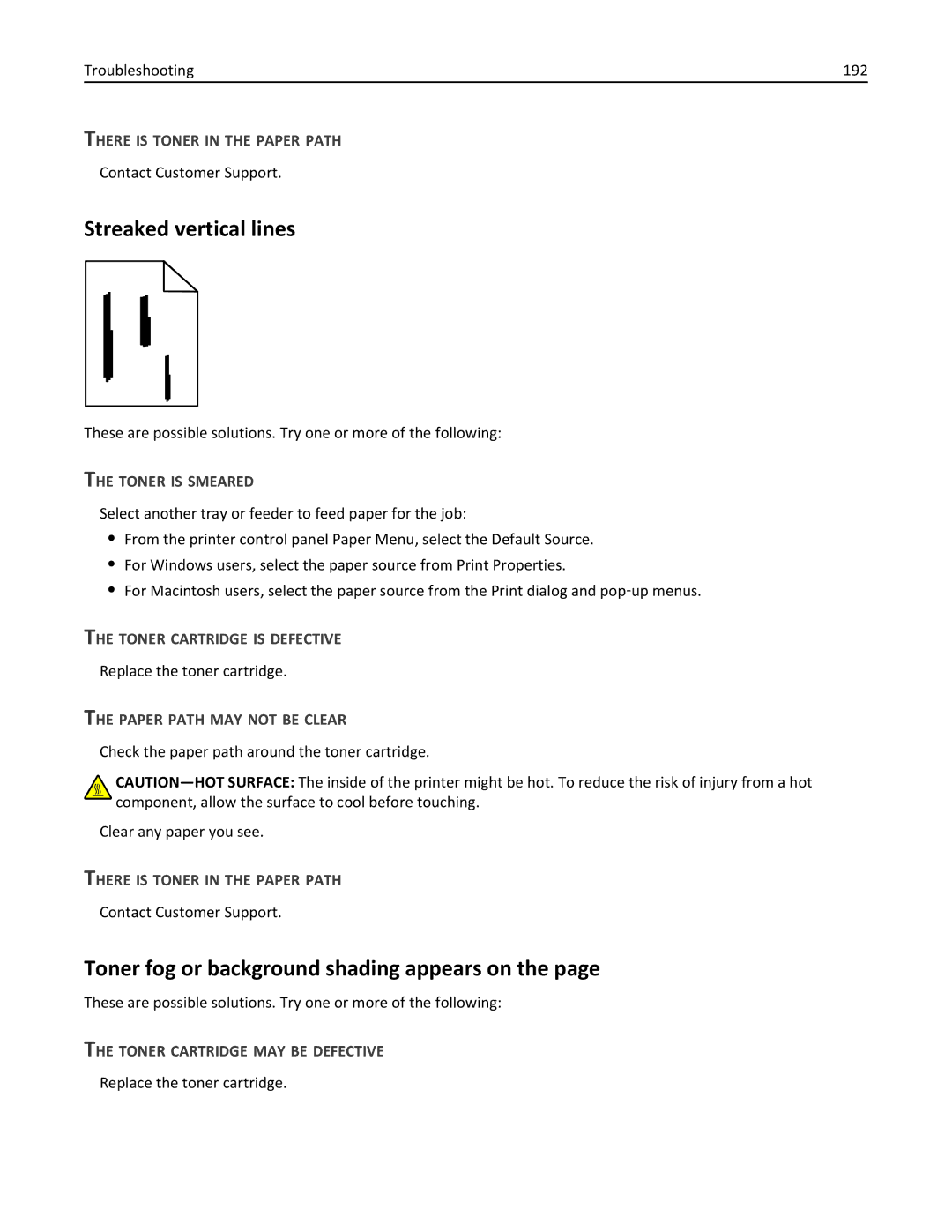 Lexmark 110, W850DN Streaked vertical lines, Toner fog or background shading appears on, There is Toner in the Paper Path 