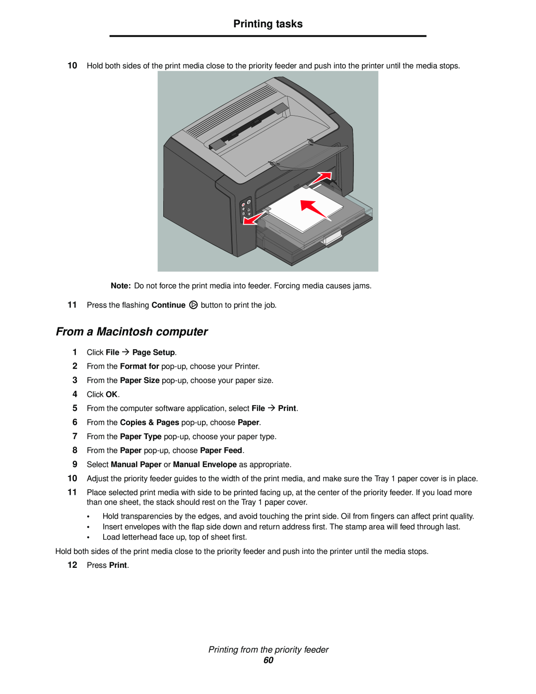 Lexmark 120 From a Macintosh computer, Click File Æ Page Setup, Select Manual Paper or Manual Envelope as appropriate 