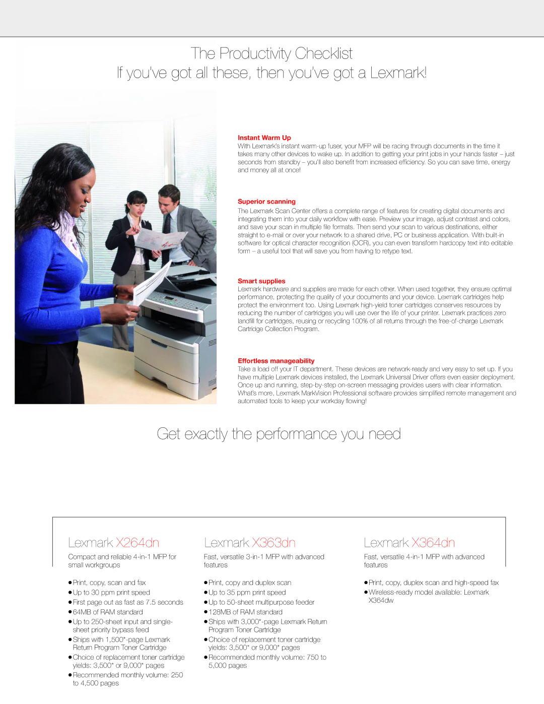 Lexmark X364dw, 13B0501, X264dn Get exactly the performance you need, Instant Warm Up, Superior scanning, Smart supplies 