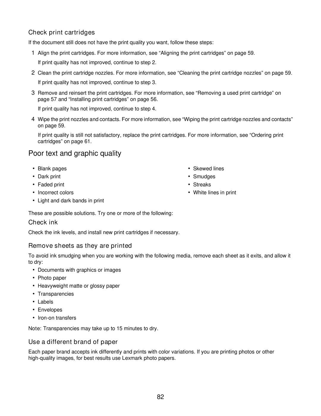 Lexmark 1500 Series manual Poor text and graphic quality, Remove sheets as they are printed, Use a different brand of paper 