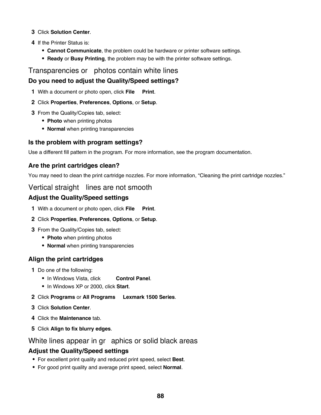 Lexmark 1500 Series manual Transparencies or photos contain white lines, Vertical straight lines are not smooth 