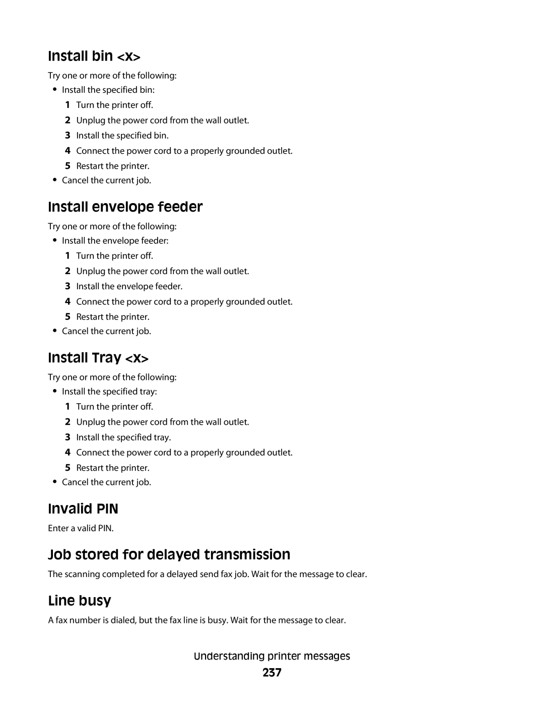 Lexmark X656de, X658d Install bin, Install envelope feeder, Install Tray, Invalid PIN, Job stored for delayed transmission 