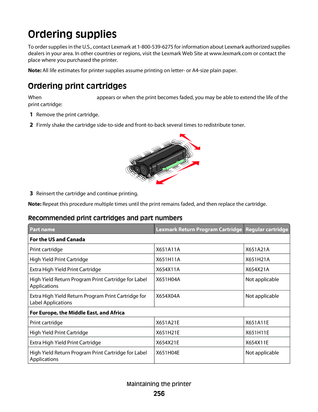 Lexmark X656de, 16M1994, 16M1985, 90T7250, X658d Ordering supplies, Ordering print cartridges, 256, For the US and Canada 