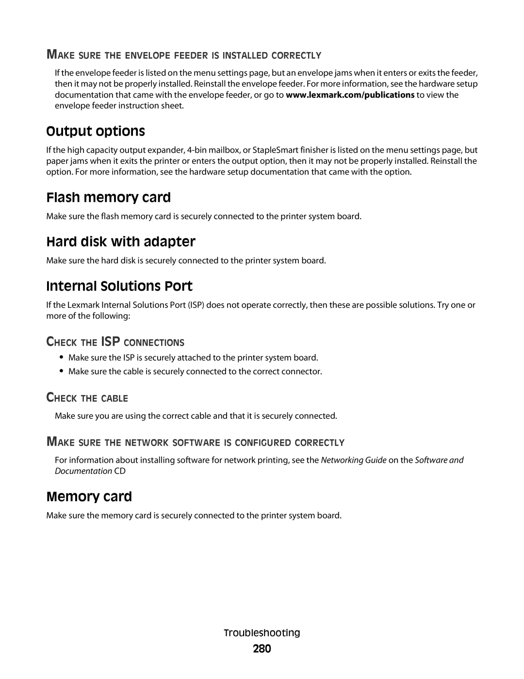 Lexmark 16M1858, 16M1994 Output options, Flash memory card, Hard disk with adapter, Internal Solutions Port, Memory card 