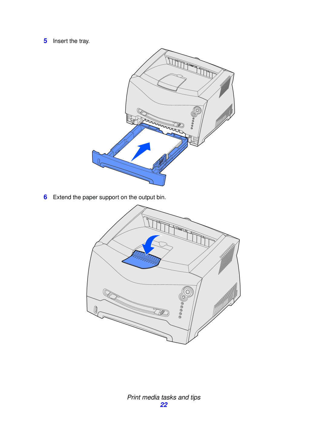 Lexmark E332n, 232, 230 manual Print media tasks and tips, Insert the tray 6 Extend the paper support on the output bin 