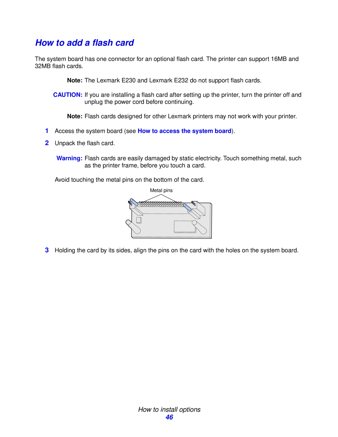 Lexmark E332n, 232, 230 manual How to add a flash card, How to install options, Metal pins 