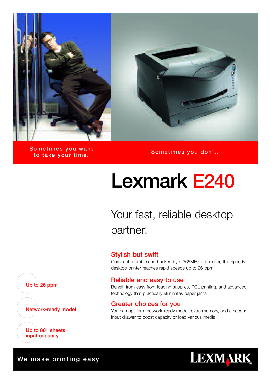 Lexmark 240 manual Stylish but swift, Reliable and easy to use, Greater choices for you 