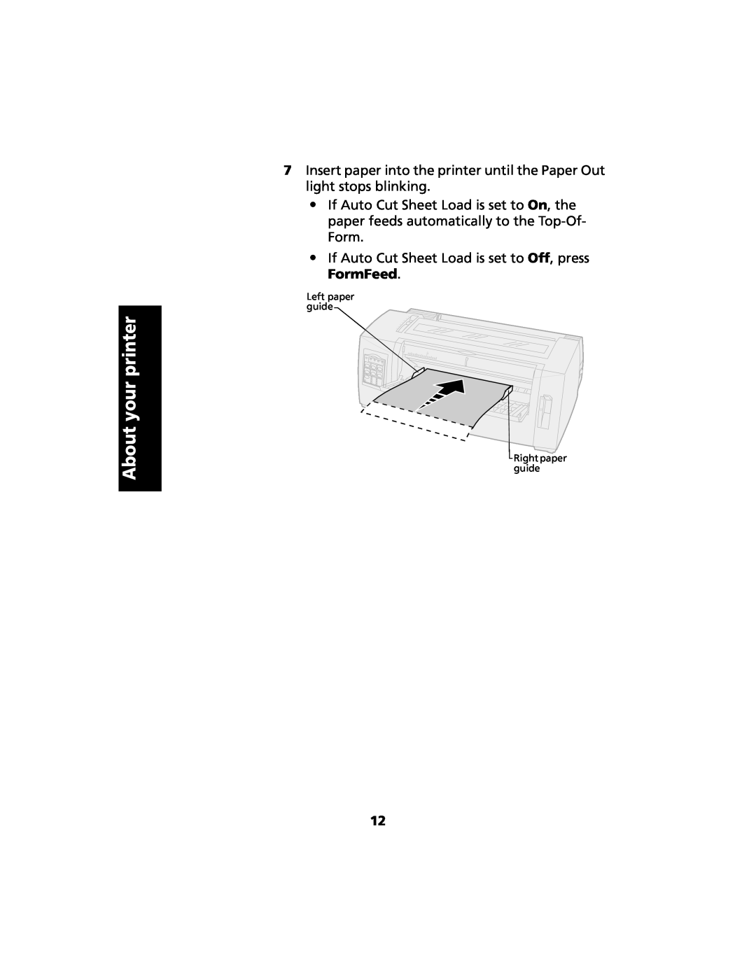 Lexmark 2480 manual About your printer, If Auto Cut Sheet Load is set to Off, press FormFeed 